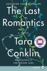 The Last Romantics By Tara Conklin Cover Image