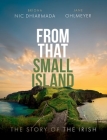 From That Small Island: The Story of the Irish Cover Image