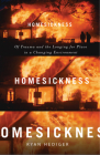 Homesickness: Of Trauma and the Longing for Place in a Changing Environment By Ryan Hediger Cover Image