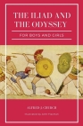 The Iliad and the Odyssey for boys and girls (Illustrated): Easy to Read Layout Cover Image