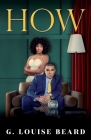 How By G. Louise Beard Cover Image