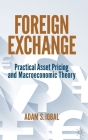 Foreign Exchange: Practical Asset Pricing and Macroeconomic Theory Cover Image