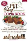 Your Pet Chef Cookbook By Lisa Hennessy Cover Image
