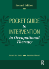 Pocket Guide to Intervention in Occupational Therapy By Franklin Stein, Kristine Haertl Cover Image