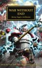 War Without End (Horus Heresy #33) By Laurie Goulding (Editor) Cover Image