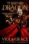 The Bastard Dragon By Viola Grace Cover Image