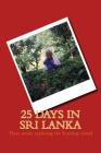 25 days in Sri Lanka By Joseph Cawley Cover Image
