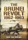 The Brunei Revolt, 1962-1963 Cover Image