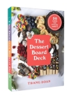 The Dessert Board Deck By Trang Doan Cover Image