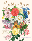 Biblioflora: A celebration of floral beauty in botanical art Cover Image
