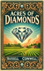 Acres of Diamonds By Russell Conwell Cover Image