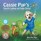 Cassie Pup's Favorite Ladybug and Snake Stories: Cassie's Marvelous Music Lessons Series By Sheri Poe-Pape Cover Image
