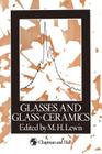 Glasses and Glass-Ceramics By M. H. Lewis (Editor) Cover Image