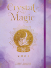 Crystal Magic 2024 Weekly Planner: July 2023 - December 2024 By Editors of Rock Point Cover Image