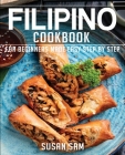 Filipino Cookbook: Book2, for Beginners Made Easy Step by Step By Susan Sam Cover Image
