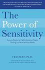 The Power of Sensitivity By Ted Zeff Cover Image