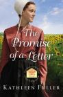 The Promise of a Letter (Amish Letters Novel #2) By Kathleen Fuller Cover Image