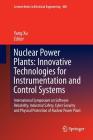 Nuclear Power Plants: Innovative Technologies for Instrumentation and Control Systems: International Symposium on Software Reliability, Industrial Saf (Lecture Notes in Electrical Engineering #400) By Yang Xu (Editor) Cover Image