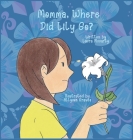 Momma, Where Did Lily Go? Cover Image
