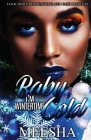 Baby, I'm Wintertime Cold By Meesha Cover Image