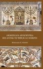 Armenian Apocrypha Relating to Biblical Heroes By Michael E. Stone Cover Image
