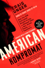 American Kompromat: How the KGB Cultivated Donald Trump, and Related Tales of Sex, Greed, Power, and Treachery Cover Image