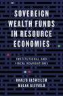 Sovereign Wealth Funds in Resource Economies: Institutional and Fiscal Foundations By Khalid Alsweilem, Malan Rietveld Cover Image