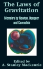 The Laws of Gravitation: Memoirs by Newton, Bouguer and Cavendish By Isaac Newton, Pierre Bouguer (Joint Author), Cavedish Henry (Joint Author) Cover Image