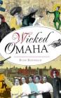 Wicked Omaha By Ryan Roenfeld Cover Image