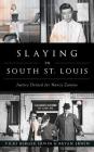 Slaying in South St. Louis: Justice Denied for Nancy Zanone Cover Image