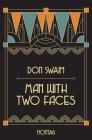 Man With Two Faces By Don Swaim Cover Image