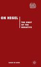 On Hegel: The Sway of the Negative (Renewing Philosophy) By Kenneth A. Loparo Cover Image