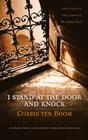 I Stand at the Door and Knock By Corrie Ten Boom Cover Image