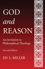 God and Reason By Ed L. Miller Cover Image