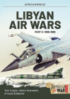 Libyan Air Wars. Part 3: 1986-1989 (Africa@War #22) By Tom Cooper, Arnaud Delande, Albert Grandolini Cover Image