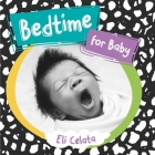 Bedtime for Baby By Eli Celata Cover Image