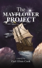 The Mayflower Project By Carl Elton Cook Cover Image