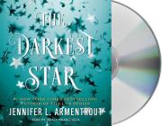 The Darkest Star (Origin Series #1) By Jennifer L. Armentrout, Saskia Maarleveld (Read by) Cover Image