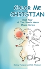 Color Me Christian By Chrissy Thompson, Rick Thompson Cover Image