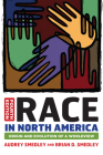 Race in North America: Origin and Evolution of a Worldview By Audrey Smedley Cover Image