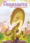 Pequesaurios: Mis amigos dinosaurios Cover Image