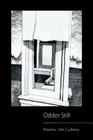 Odder Still: Poems: Jim Culleny Cover Image