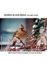 Words In Our Beak, Volume Three By Patricia Youngquist Cover Image