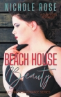 Beach House Beauty By Nichole Rose Cover Image