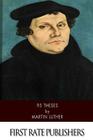 95 Theses By Adolph Spaeth (Translator), Martin Luther Cover Image
