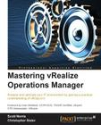 Mastering vRealize Operations Manager By Scott Norris Cover Image