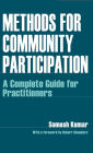 Methods for Community Participation: A Complete Guide for Practitioners By Somesh Kumar Cover Image