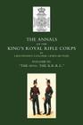 Annals of the King OS Royal Rifle Corps: Vol 3 Othe K.R.R.C. O1831-1871 By Lewis Butler, Lewis Butler Lieut -Col Lewis Butler, Lieut -Col Lewis Butler Cover Image