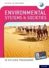 Oxford Ib Diploma Programme Ib Prepared: Environmental Systems and Societies Cover Image