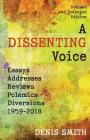 A Dissenting Voice: Essays, Addresses, Reviews, Polemics, Diversions: 1959-2018 Cover Image